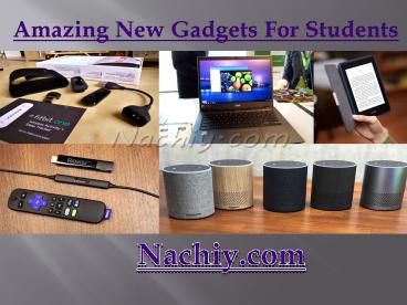 Amazing New Gadgets For Students
