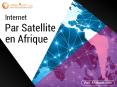 Internet Par Satellite En Afrique | Une solution Internet haut débit pour l'Afrique PowerPoint PPT Presentation