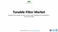 Tunable Filter Market for Liquid Crystal Tunable Filters is Expected to Grow at Highest Rate – Forecast 2023 PowerPoint PPT Presentation