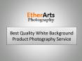 Product Photography Pricing - EtherArts Product Photography PowerPoint PPT Presentation