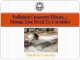 Polished Concrete Floors – Things You Need To Consider PowerPoint PPT Presentation