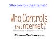Who controls the Internet PowerPoint PPT Presentation