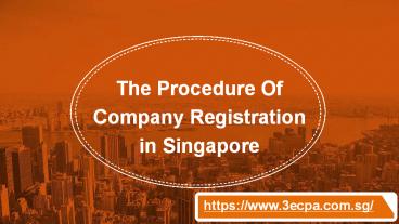 The Procedure of Company Registration in Singapore