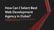 How To Select Best Web Development Agency in Dubai?