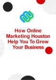 How Online Marketing Houston Help You To Grow Your Business (2) PowerPoint PPT Presentation