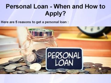 PERSONAL LOAN - HOW TO APPLY?
