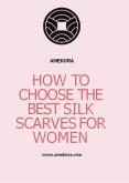 How to Choose The Best Silk Scarves For Women PowerPoint PPT Presentation