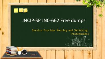 Juniper JNCIP-SP JN0-662 free dumps