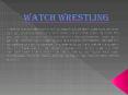 Watch Wrestling PowerPoint PPT Presentation