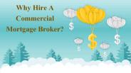 Why hitre a commercial mortgage broker