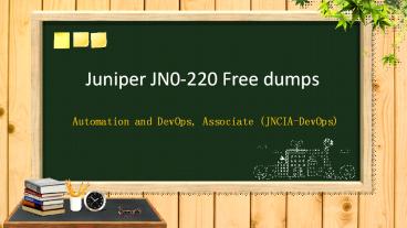Juniper JNCIA-DevOps JN0-220 free dumps