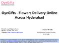 OyeGifts Flowers Delivery Online Across Hyderabad PowerPoint PPT Presentation