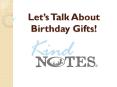 Birthday Gift for Friend – KindNotes PowerPoint PPT Presentation