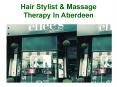 Hair Stylist & Massage Therapy In Aberdeen PowerPoint PPT Presentation