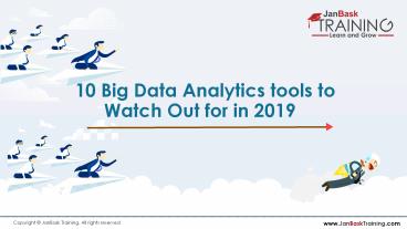 10 Big Data Analytics tools to Watch Out for in 2019
