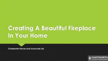 Creating A Beautiful Fireplace In Your Home
