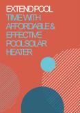 Extend Pool Time with Affordable & Effective Pool Solar Heater PowerPoint PPT Presentation