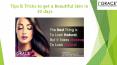 Tips & Tricks to get a Beautiful Skin in 30 days PowerPoint PPT Presentation