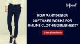 Launch your online clothing store with pant design software PowerPoint PPT Presentation