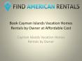 Book Cayman Islands Vacation Homes Rentals by Owner at Affordable Cost PowerPoint PPT Presentation