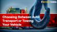 Choosing Between Auto Transport or Towing Your Vehicle PowerPoint PPT Presentation