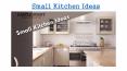 Most of the Small Kitchen Ideas PowerPoint PPT Presentation