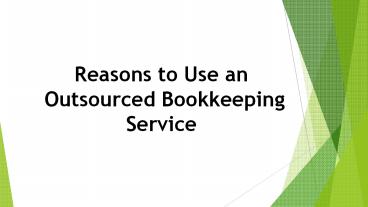 Reasons to Use an Outsourced Bookkeeping Service