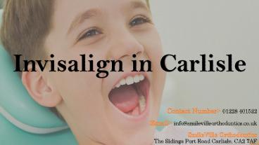 Invisalign in Carlisle