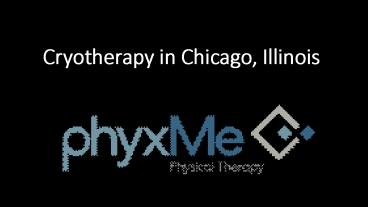 Cryotherapy in Chicago, Illinois