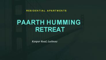 Paarth Humming Retreat Lucknow