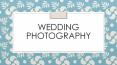 why wedding photography is needed PowerPoint PPT Presentation