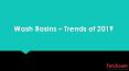 Wash Basins Trends of 2019 PowerPoint PPT Presentation
