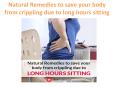 Natural Remedies to save your body from crippling due to long hours sitting PowerPoint PPT Presentation
