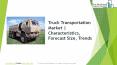 Truck Transportation Global Market Report 2019 PowerPoint PPT Presentation