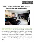 Can A Sober Living In NYC Help Your Or A Loved One With Alcohol Abuse? PowerPoint PPT Presentation