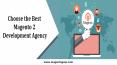 How to Choose the Best Magento 2 Development Agency within Your Budget? PowerPoint PPT Presentation