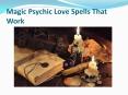Magic Psychic Love Spells That Work PowerPoint PPT Presentation