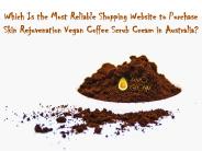 Skin rejuvenation vegan coffee scrub cream in Australia