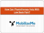 How Can Physiotherapy Help With Low Back Pain?
