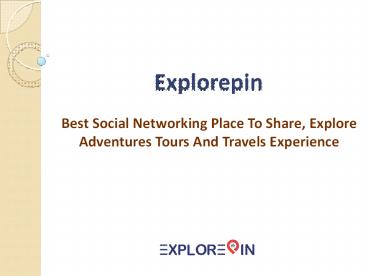 Explore City Tour | Create Online Holiday Travel Map | Explorepin