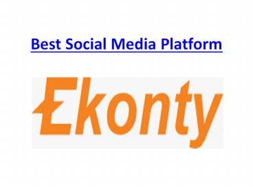 Best Social Media Platform
