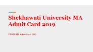 Shekhawati University MA Admit Card 2019