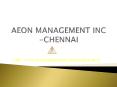 ((Aeon ) Management Inc Chennai <>?<>?<>? PowerPoint PPT Presentation