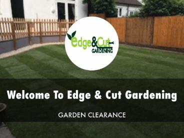Detail Presentation About Edge & Cut Gardening