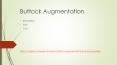 BUTTOCK AUGMENTATION PowerPoint PPT Presentation