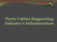 Porta Cabin Manufacturer in Delhi - A Build Tech PowerPoint PPT Presentation