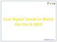 Four Digital Trends to Watch Out For In 2019 PowerPoint PPT Presentation