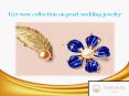 Get wow collection on pearl wedding jewelry PowerPoint PPT Presentation