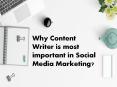 Why Content Writer is most important in Social Media Marketing? PowerPoint PPT Presentation