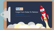 cargo Services in Dubai to Pakistan